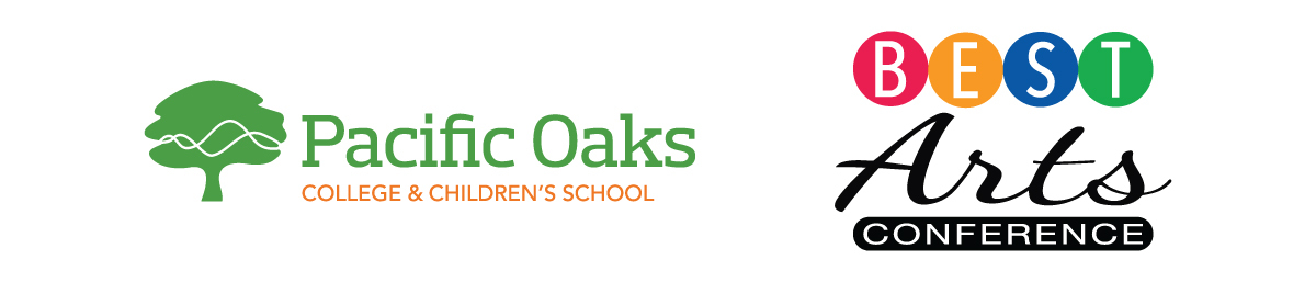 Pacific Oaks® College & Children's School | Best Arts Conference